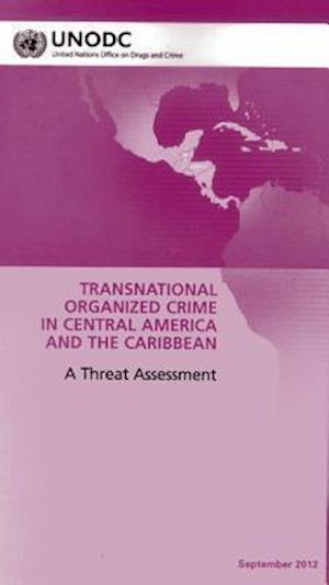 Regional Transnational Organized Crime Threat Assessment