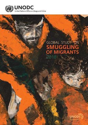 Global Study on Smuggling of Migrants 2018