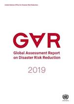 Global Assessment Report on Disaster Risk Reduction 2019