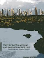 State of Latin America and the Caribbean Cities 2012