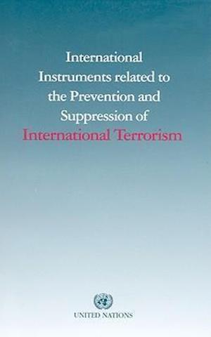 International Instruments Related to the Prevention and Suppression of International Terrorism