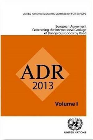 European Agreement Concerning the International Carriage of Dangerous Goods by Road (Adr)