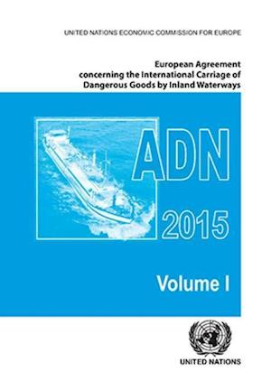 European Agreement Concerning the International Carriage of Dangerous Goods by Inland Waterways (Adn)