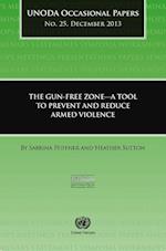 Gun-Free Zones - A Tool to Prevent and Reduce Armed Violence