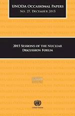 2015 Sessions of the Nuclear Discussion Forum Series