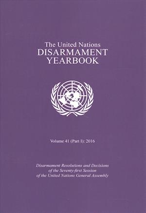 United Nations Disarmament Yearbook 2016