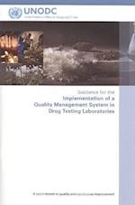 Guidance for the Implementation of a Quality Management System in Drug Testing Laboratories
