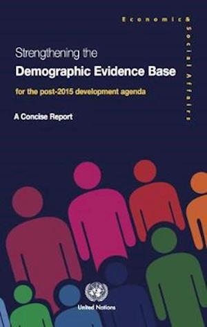 Strengthening the Demographic Evidence Base for the Post-2015 Development Agenda