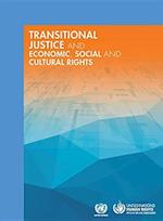 Transitional Justice and Economic, Social and Cultural Rights