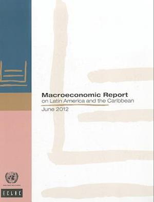 Macroeconomic Report on Latin America and the Caribbean