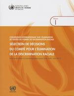 Selection de Decisions Du Comite Pour L'Elimination de la Discrimination Raciale, Volume I