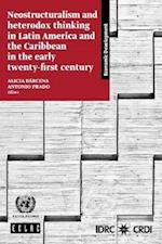 Neostructuralism and Heterodox Thinking in Latin America and the Caribbean in the Early Twenty-First Century