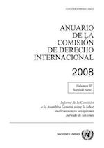Anuario de La Comision de Derecho Internacional 2008, 2008, Vol. II, Parte 2
