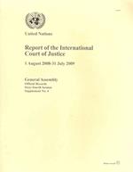 Report of the International Court of Justice (1 August 2008-31 July 2009)