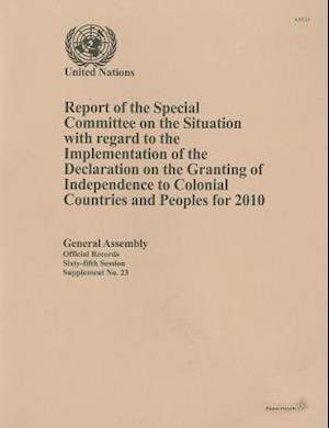 Report of the Special Committee on the Situation with Regard to the Implementation of the Declaration on the Granting of Independence to Colonial Coun