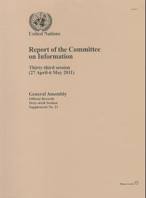 Report of the Committee on Information on the Thirty Third Session (27 April - 6 May 2011)