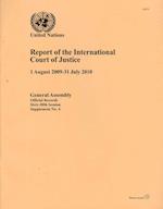 Report of the International Court of Justice (1 August 2010-31 July 2011)
