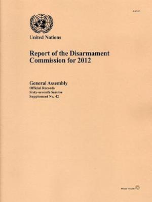 Report of the Disarmament Commission for 2012