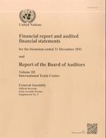 Financial Report and Audited Financial Statements for the Biennium Ended 31 December 2011 and Report of the Board of Auditors