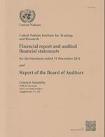 Report of the Board of Auditors on Un Institute for Training and Research for Year Ended 31 December 2011