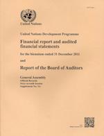 Financial Report and Audited Financial Statements for the Biennium Ended 31 December 2011 and Report of the Board of Auditors