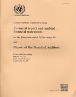 Financial Report and Audited Financial Statements for the Biennium Ended 31 December 2011 and Report of the Board of Auditors