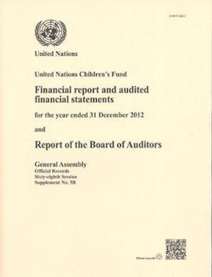 Financial Report and Audited Financial Statements for the Year Ended 31 December 2012 and Report of the Board of Auditors