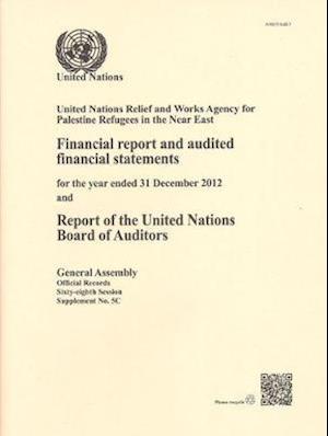 Financial Report and Audited Financial Statements for the Year Ended 31 December 2012 and Report of the Board of Auditors