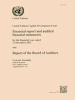 Financial Report and Audited Financial Statements for the Year Ended 31 December 2012 and Report of the Board of Auditors