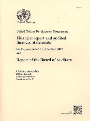 Financial Report and Audited Financial Statements for the Year Ended 31 December 2012 and Report of the Board of Auditors