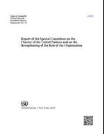 Report of the Special Committee on the Charter of the United Nations and on the Strengthening of the Role of the Organization