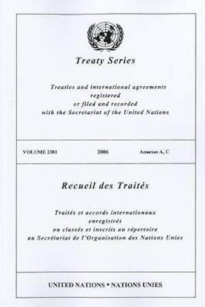 Treaty Series 2381 2006 Annexes A, C