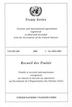 Treaty Series 2508 2008 I Nos. 44843-44859