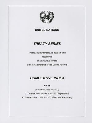 Treaty Series Cumulative Index No. 46