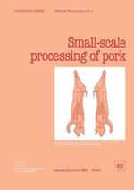 Small-Scale Processing of Pork (Technology Series. Technical Memorandum No. 9)