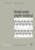 Small-scale paper-making (Technology Series. Technical Memorandum No. 8)