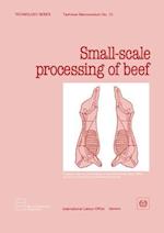 Small-Scale Processing of Beef (Technology Series. Technical Memorandum No. 10)