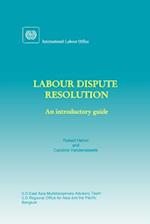 Labour dispute resolution: An introductory guide 