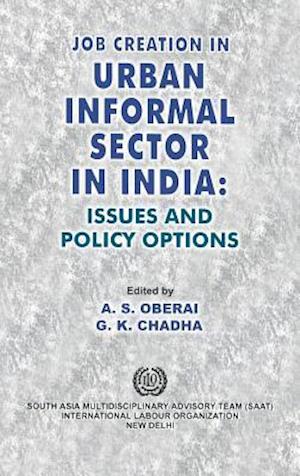 Job creation in urban informal sector in India: Issues and policy options