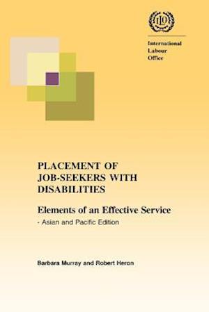 Placement of Job-Seekers with Disabilities. Elements of an Effective Service - Asian and Pacific Edition