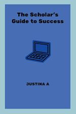 The Scholar's Guide to Success