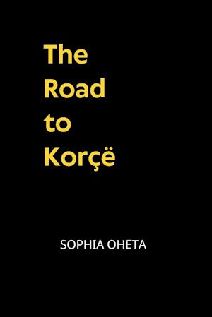 The Road to Korçë