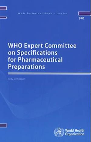 WHO Expert Committee on Specifications for Pharmaceutical Preparations