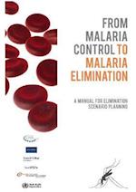 From Malaria Control to Malaria Elimination