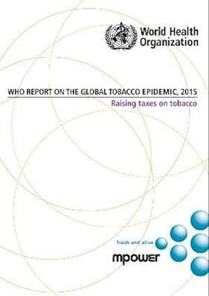 Who Report on the Global Tobacco Epidemic 2015