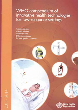 Who Compendium of Innovative Health Technologies for Low-Resource Settings 2011-2014