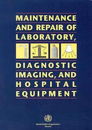 Maintenance and Repair of Laboratory, Diagnostic Imaging, and Hospital Equipment