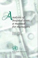 Analysis of Hospital Costs: A Manual for Managers 