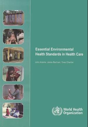 Essential Environmental Health Standards for Health Care