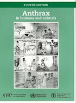 Anthrax in Humans and Animals